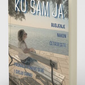 Ko sam ja - Budjenje nakon četrdesete